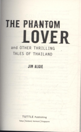 Phantom Lover And Other Thrilling Tales Of Thailand The - 
