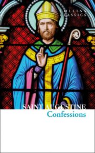 CONFESSIONS OF SAINT AUGUSTINE, THE (COLLINS CLASSICS)