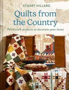 QUILTS FROM THE COUNTRY: PATCHWORK PROJECTS TO DECORATE YOUR HOME