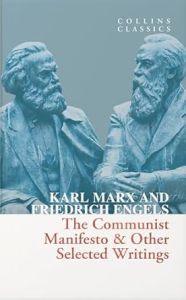 COMMUNIST MANIFESTO & OTHER SELECTED WRITINGS (COLLINS CLASSICS)