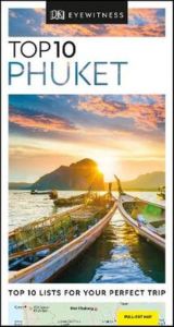 EYEWITNESS TOP 10 TRAVEL GUIDES: PHUKET (4TH ED.)