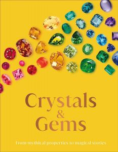 CRYSTAL AND GEMS: FROM MYTHICAL PROPERTIES TO MAGICAL STORIES