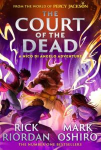 COURT OF THE DEAD, THE (THE NICO DI ANGELO ADVENTURES 02) (