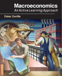 MACROECONOMICS: AN ACTIVE LEARNING APPROACH