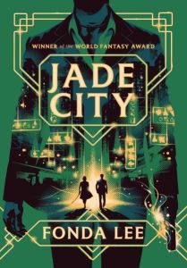 JADE CITY (GREEN BONE SAGA 1)
