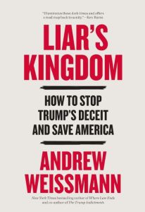 LIAR'S KINGDOM: HOW TO STOP TRUMP'S DECEIT AND SAVE AMERICA