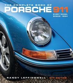 COMPLETE BOOK OF PORSCHE 911, THE: EVERY MODEL SINCE 1964 (4TH EDITION)