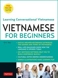 VIETNAMESE FOR BEGINNERS: LEARNING CONVERSATIONAL VIETNAMESE (FREE ONLINE AUDIO) 