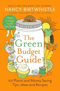 GREEN BUDGET GUIDE, THE: 101 PLANET AND MONEY SAVING TIPS, IDEAS AND RECIPES