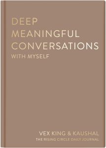 DEEP MEANINGFUL CONVERSATIONS WITH MYSELF: FOR REFLECTION, HEALING AND GROWTH