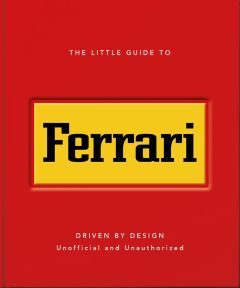 LITTLE GUIDE TO FERRARI, THE