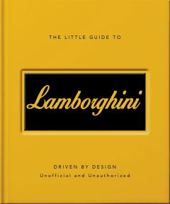LITTLE GUIDE TO LAMBORGHINI, THE
