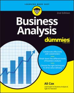 BUSINESS ANALYSIS FOR DUMMIES (2ND ED.)