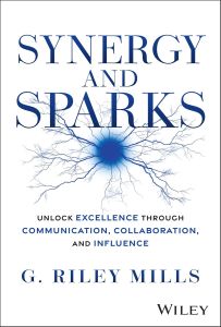 SYNERGY AND SPARKS: UNLOCK EXCELLENCE THROUGH COMMUNICATION, COLLABORATION AND I