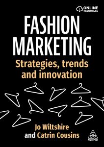FASHION MARKETING: STRATEGIES, TRENDS AND INNOVATION