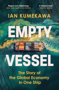 EMPTY VESSEL: THE STORY OF THE GLOBAL ECONOMY IN ONE SHIP