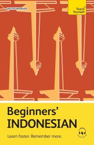 BEGINNERS' INDONESIAN: LEARN FASTER. REMEMBER MORE.