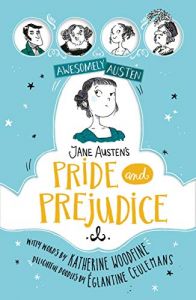 AWESOMELY AUSTEN: PRIDE AND PREJUDICE (ILLUSTRATED AND RETOLD)