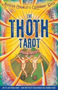 THOTH TAROT BOOK AND CARDS SET, THE: ALEISTER CROWLEY'S LEGENDARY DECK
