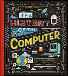 HISTORY OF THE COMPUTER, THE