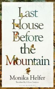 LAST HOUSE BEFORE THE MOUNTAIN