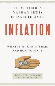 INFLATION: WHAT IT IS, WHY IT'S BAD, AND HOW TO FIX IT