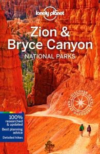 LONELY PLANET: ZION & BRYCE CANYON NATIONAL PARKS (4TH ED.) 