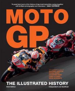 MOTOGP: THE ILLUSTRATED HISTOR 