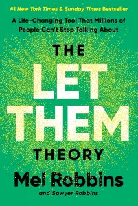 LET THEM THEORY, THE: A LIFE-CHANGING TOOL THAT MILLIONS OF PEOPLE CAN'T STOP TA