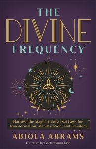 DIVINE FREQUENCY, THE: HARNESS THE MAGIC OF UNIVERSAL LAWS FOR TRANSFORMATION, M