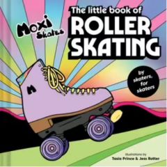 LITTLE BOOK OF ROLLER SKATING, THE