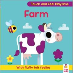 BUSY BABY FELT BOOKS: FLUFFY FELT FARM