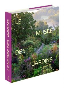 LE MUSÉE DES JARDINS