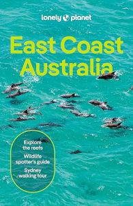 Lonely Planet East Coast Australia (Travel Guide)