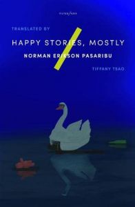 HAPPY STORIES, MOSTLY