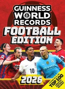 GUINNESS WORLD RECORDS: FOOTBALL EDITION 2026