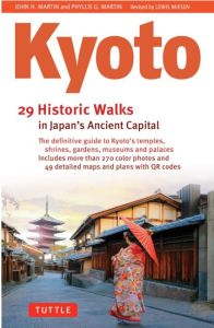 KYOTO, 29 HISTORIC WALKS IN JAPAN'S ANCIENT CAPITAL
