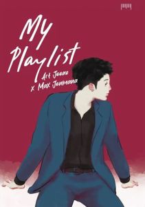 MY PLAYLIST ART JEENO X MAX JENMANA