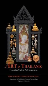 ART IN THAILAND: AN ILLUSTRATED INTRODUCTION