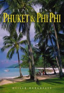EXPLORING PHUKET & PHI PHI (1ST ED.)