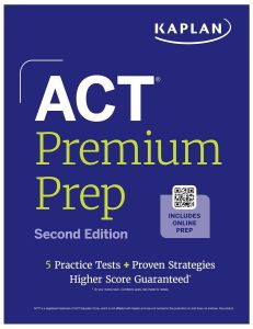KAPLAN ACT PREMIUM PREP (SECOND EDITION)