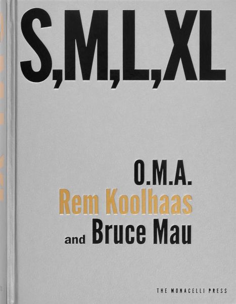 e*i様 S,M,L,XL O.M.A. Rem Koolhaas Bruce S, M, L, XL: O.M.A., REM KOOLHAAS, AND BRUCE MAU