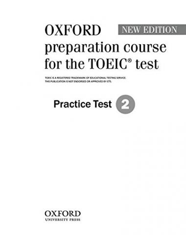 OXFORD PREPARATION COURSE FOR THE NEW TOEIC TEST: PRACTICE TESTS 2