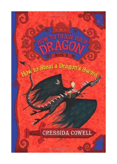 HOW TO STEAL A DRAGON'S SWORD (HOW TO TRAIN YOUR DRAGON #9)